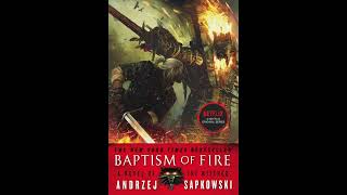 Baptism of Fire (The Witcher ) by Andrzej Sapkowski | English Audio | FULL AUDIOBOOK