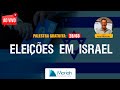 Eleições em Israel - Palestra Gratuita