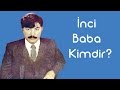 Mehmet Nabi İnciler "İnci Baba" Kimdir [KimKim] [Sesli Anlatım]