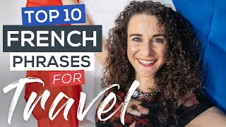 Top French Phrases for Travel you NEED to Know [French for Beginners]