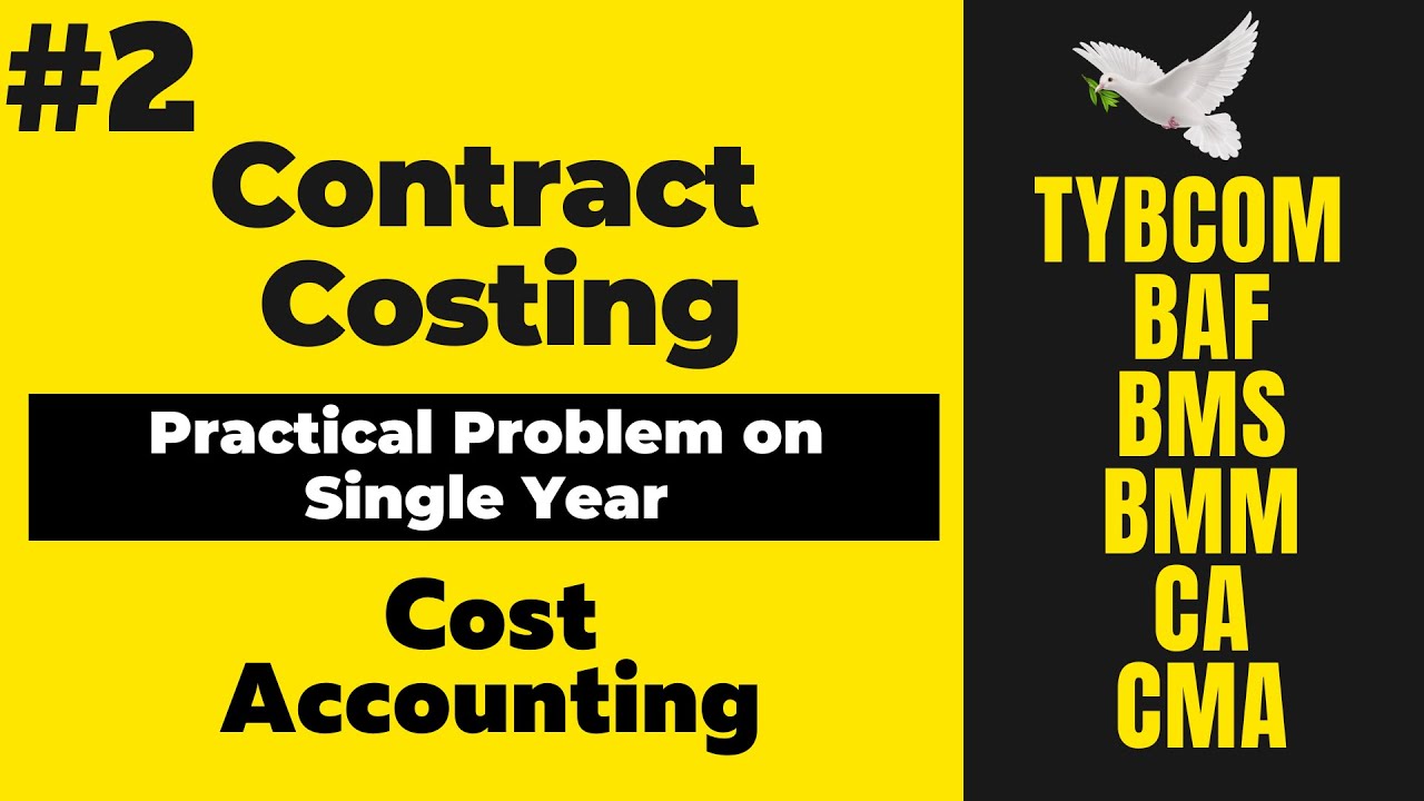 #2 Contract Costing TYBCOM SEM 6 | Cost Accounting | BAF | BMS