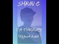 Shaun c  im throwed official audio 2021