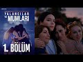 Yalancılar Ve Mumları 1. Bölüm