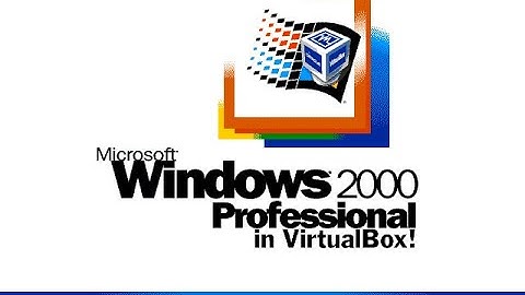 How to install Windows 2000 in VirtualBox