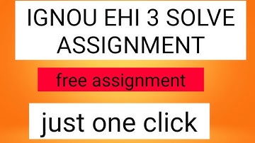Ignou solve assignment  EHI3 | EHI 3 HINDI ASSIGNMENT| IGNOU SOLVE ASSIGNMENTS|