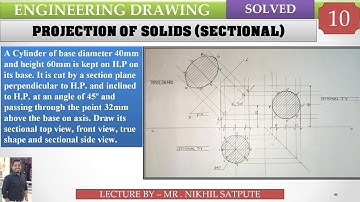 Engineering Drawing | Sections of Solid Problem 10 | Learn with nikhil