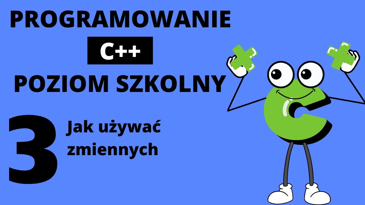 Jak używać zmiennych? Programowanie dla początkujących: C++ poziom ...