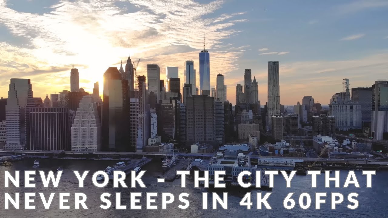 New York - The City That Never Sleeps in 4K 60FPS - YouTube