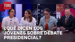 ¿Cómo percibieron los jóvenes el primer debate presidencial en México? - Es la Hora de Opinar