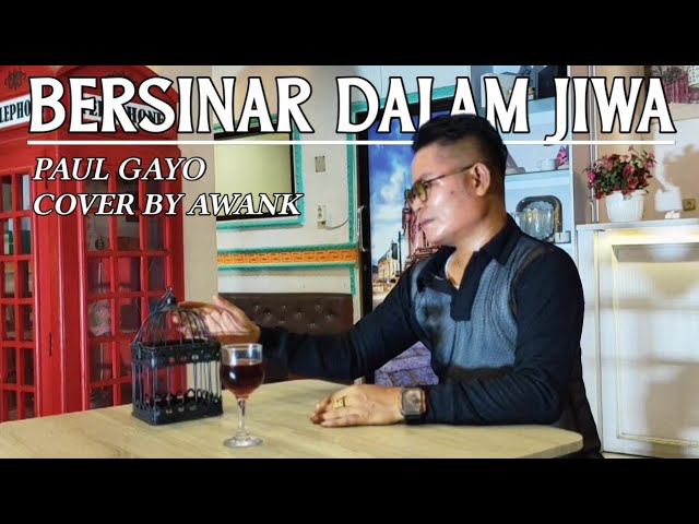 Paul Gayo - Bersinar Dalam Jiwa || Cover by Awank class=