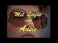 Met liefde van Adéle (1974) (Beter kwaliteit)