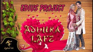 ADHURA LAFZ II LATEST EDIUS SONG PROJECT II UPDATE FOR EDIUS USERS