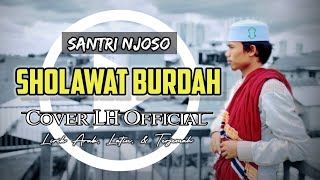 Sholawat Burdah versi Al Khidmah - Kang LuQ | Musik Akustik (Santri Njoso)
