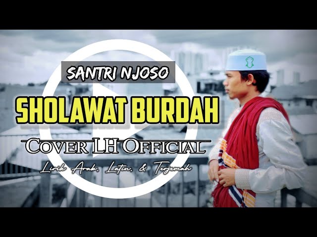 Sholawat Burdah versi Al Khidmah - Kang LuQ | Musik Akustik (Santri Njoso) class=