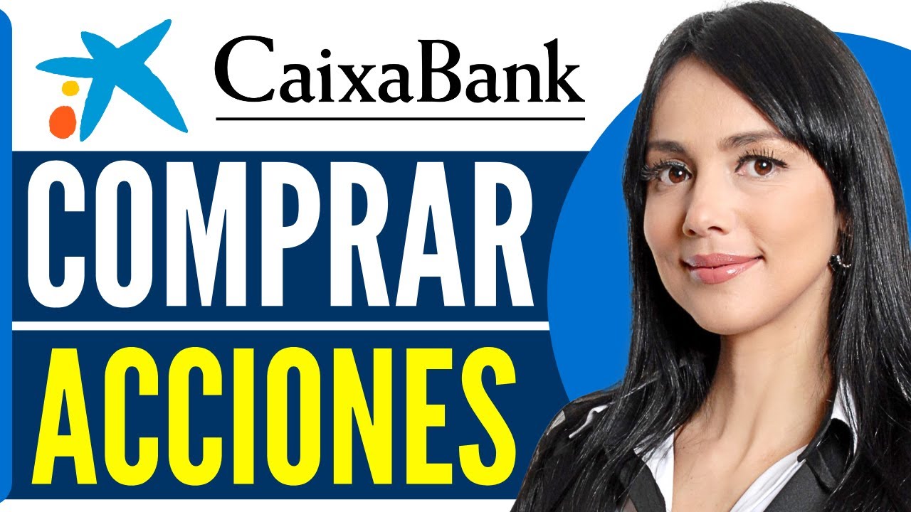 Como Invertir en CaixaBank - Comprar Acciones de CaixaBank CABK con ...