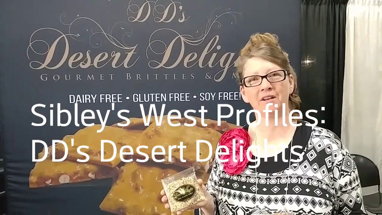 Sibley's West Profiles DD's Desert Delights YouTube