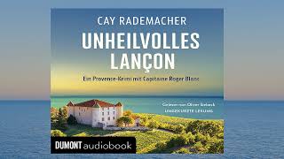 Unheilvolles Lançon_ Ein Provence von Cay Rademacher | Hörbuch Krimis Thriller