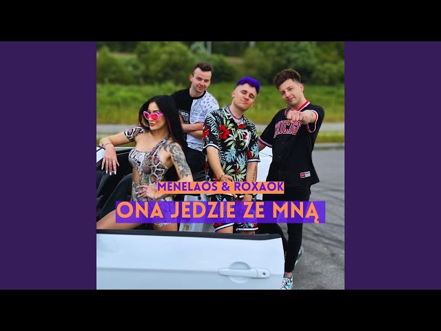 Menelaos - Ona Jedzie Ze Mn¹