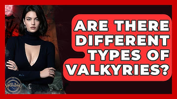 Are There Different Types Of Valkyries? - Inside the Supernatural
