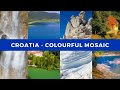 Croatia  colourful mosaic  discovering croatias stunning beauty  explore croatia documentary