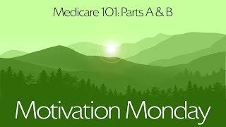 Medicare 101: Parts A & B