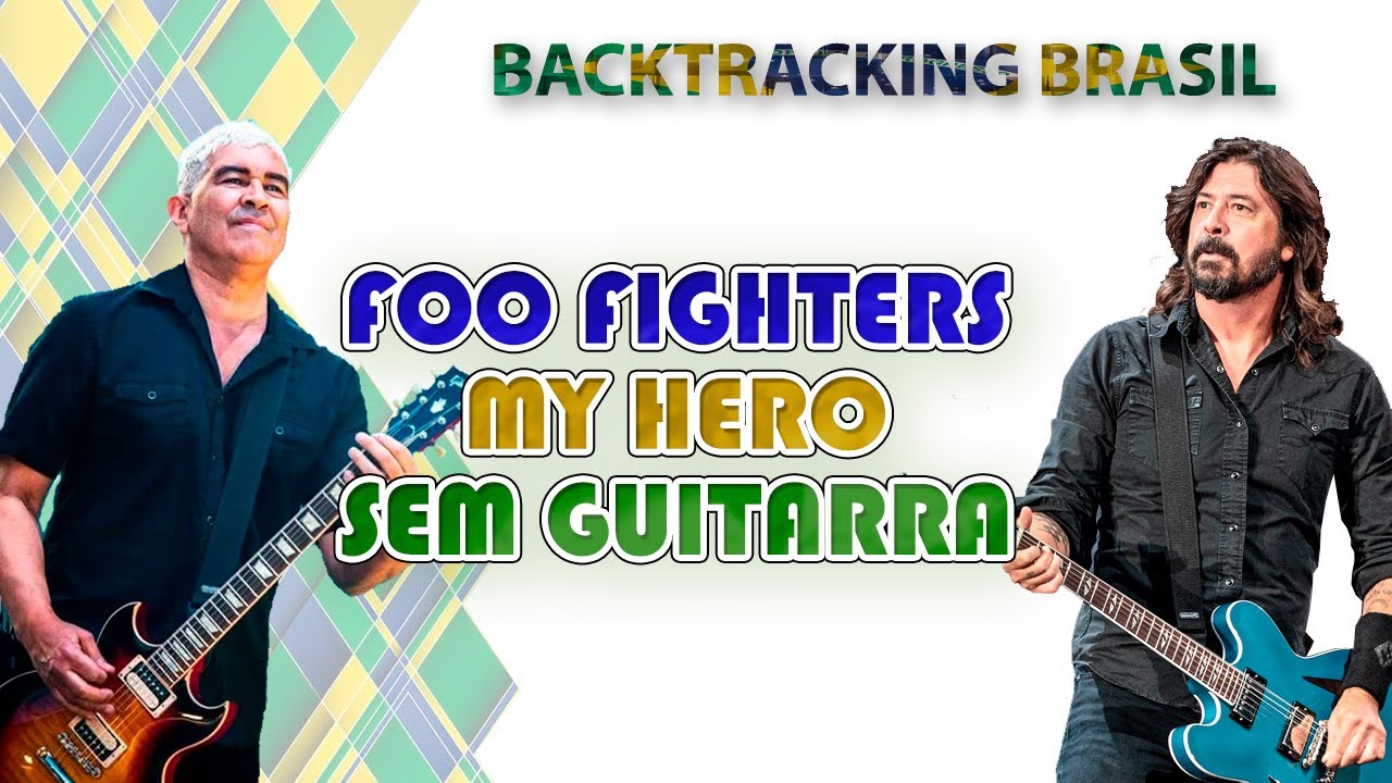My Hero - Foo Fighters - Backtracking sem Contrabaixo 