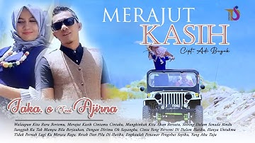 Jaka S feat Ajirna - Merajut Kasih | Album Pujuk Merayu (Official Music Video)