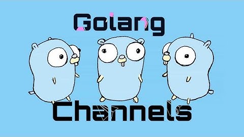 Channel | Go language