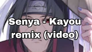 Senya - kayou remix |  Itachi edit video | #subscribe #youtube #uchiha #itachi