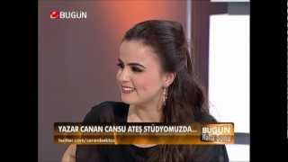 Canan Cansu Ateş Ceren Bektaş Ile Bugün Haftasonuna Konuk 02.03.2013 (Part 2)