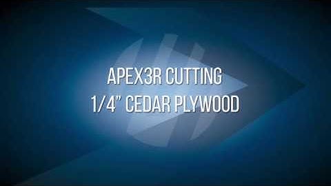 APEX3R Cutting 1/4" Cedar Plywood