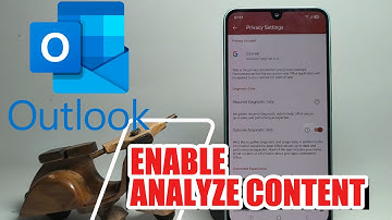 How Enable Analyze Content To In Microsoft OutLook On Android Phone