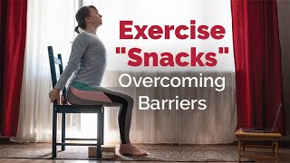 Exercise "Snacks" - Overcoming Barriers