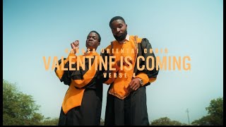 Valentine is Coming  Verse 4  Official Music Video