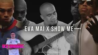 DJ MAGIC - EVA MAI (MR TEE) [MASHUP]