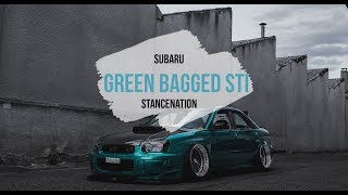 Green Bagged Sti 🌆 Stance Subaru | STANCENATION