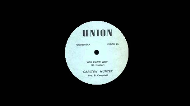 Carlton Hunter - You Know Why