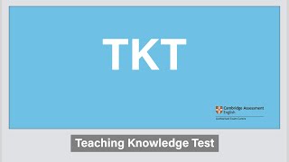 The Cambridge Teaching Knowledge Test (TKT) at UP Language Consultants