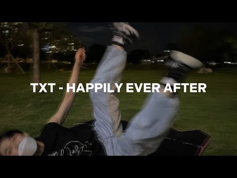 txt - happily ever after (easy lyrics)
