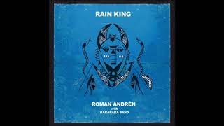 Download Lagu Roman Andrén \u0026 Kakaraka Band - Rain King MP3