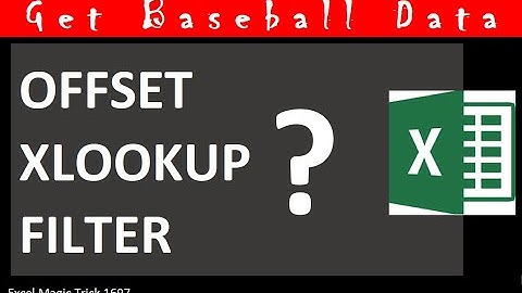 OFFSET, XLOOKUP or FILTER function for Extracting Baseball Data? Excel Magic Trick 1697.