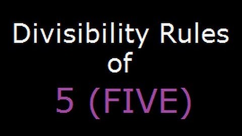 Divisibility Rules of 5 - Check if a Number is divisible by 5