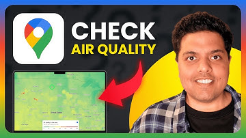How To Check Air Quality in Google Maps on PC (2025) | Full Guide