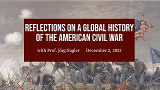 Reflections on a Global History of the American Civil War