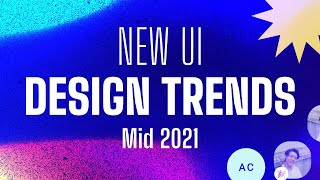 New UI Design Trends Have Arrived! | Design Essentials