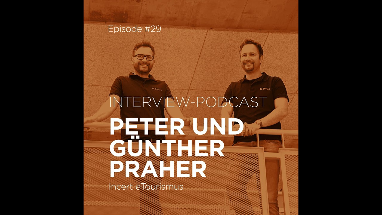 #29 Günther und Peter Praher über E-Commerce im Tourismus.
