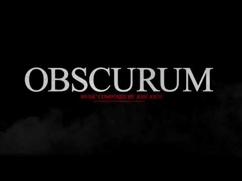 José Rico - Obscurum [Horror Music]