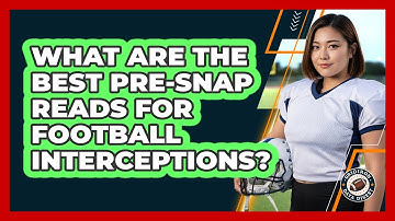 What Are The Best Pre-snap Reads For Football Interceptions? - Gridiron Data Digest