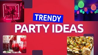 10 TRENDING PARTY Ideas To Make Your Night Unforgettable
