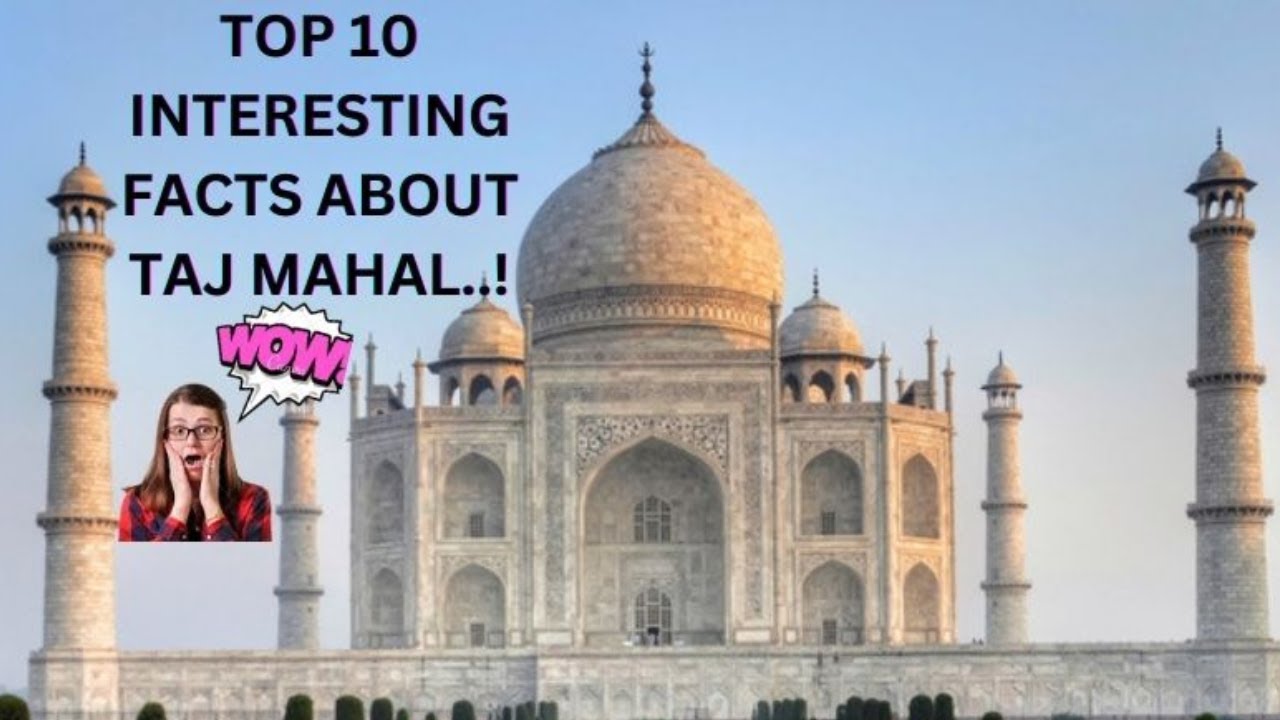 Top 10 Interesting Facts About Taj Mahal top-10-interesting-facts-about-taj-mahal